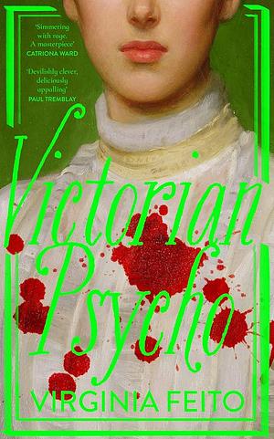 Victorian Psycho by Virginia Feito