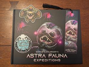 Astra Fauna: Expeditions  by Sarah Dahlinger