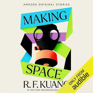 Making Space by R.F. Kuang