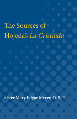 The Sources of Hojeda's La Cristiada by Mary Meyer