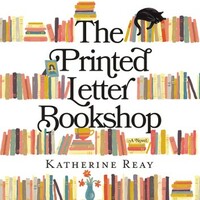 The Printed Letter Bookshop by Katherine Reay