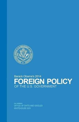 Barack Obama's Foreign Policy by Paul Kremenek, Barack Obama