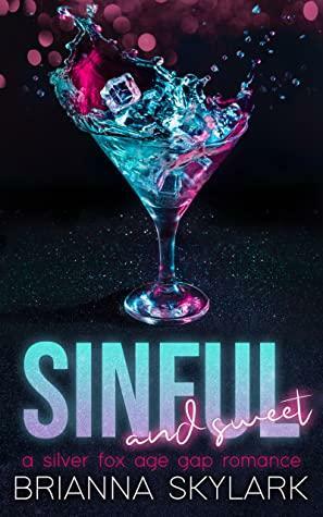 Sinful and Sweet by Brianna Skylark