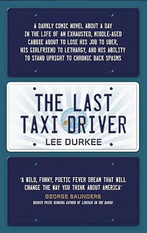 The Last Taxi Driver by Lee Durkee