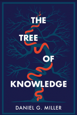 The Tree of Knowledge by Daniel G. Miller