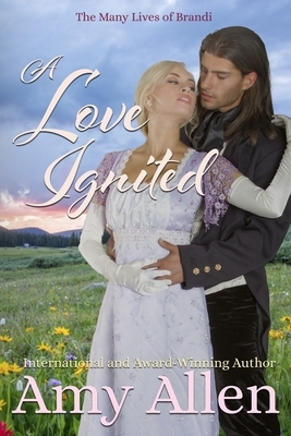 A Love Ignited by Amy Allen