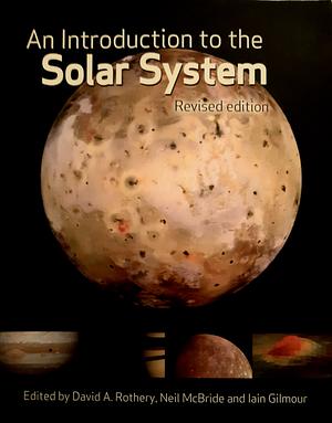 An Introduction to the Solar System by Neil McBride, David A. Rothery, Iain Gilmour