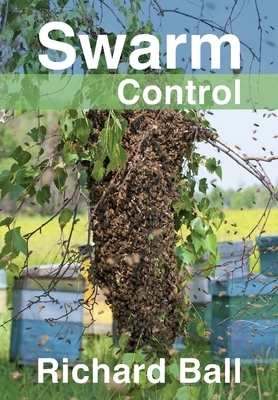 Swarm Control by Richard Ball