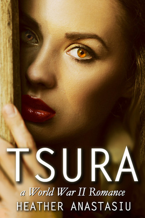 Tsura by Heather Anastasiu