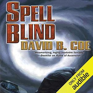 Spell Blind by David B. Coe