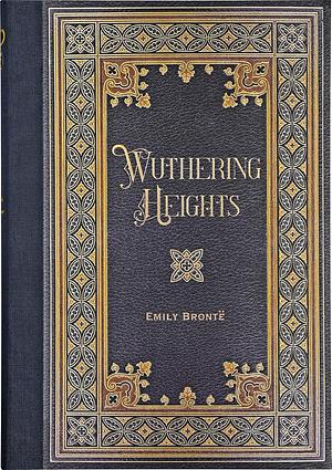 Wuthering Heights by Emily Brontë