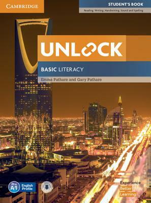 Unlock Basic Literacy Student's Book with Downloadable Audio by Emma Pathare, Gary Pathare