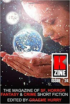 Kzine issue 24 by Eamonn Murphy, Robert Walton, Maureen Bowden, Richie Billing, Alexis Lantgen, Tapanga Koe, Graeme Hurry, Edward Ahern, Matt Hornsby