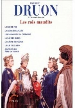 Les Rois maudits by Maurice Druon