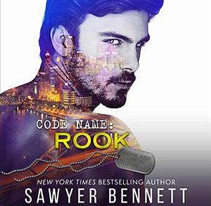 Code Name: Rook by Sawyer Bennett