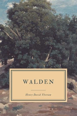 Walden: or Life in the Woods by Henry David Thoreau