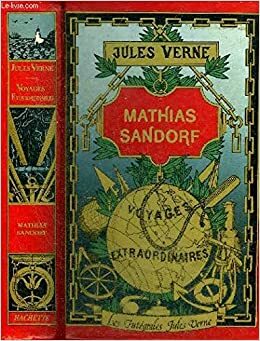 Matyáš Sandorf by Jules Verne