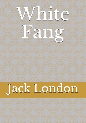 White Fang by Jack London