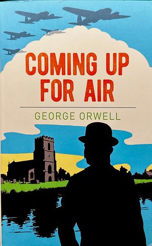 COMING UP FOR AIR. by George Orwell