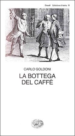 La bottega del caffè by Carlo Goldoni