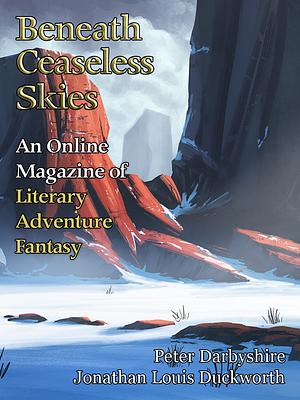 Beneath Ceaseless Skies Issue #399 by Jonathan Lewis Duckworth, Peter Darbyshire