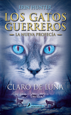 Claro de Luna by Erin Hunter