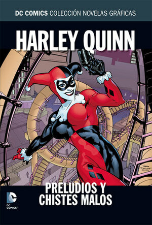 Harley Quinn: Preludios y chistes malos by Karl Kesel