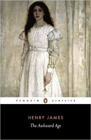 The Awkward Age by Henry James, Patricia Crick