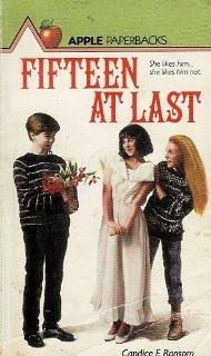 Fifteen at Last by Candice F. Ransom