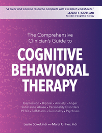 The Comprehensive Clinician's Guide to Cognitive Behavioral Therapy by Marci Fox, Leslie Sokol