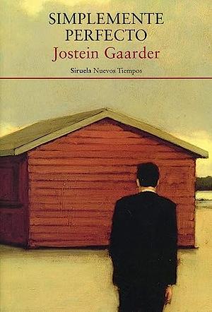 Simplemente perfecto by Jostein Gaarder