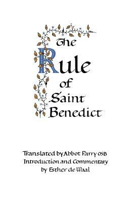 The Rule of Saint Benedict by Esther de Waal
