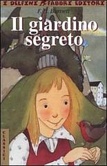 Il giardino segreto by Frances Hodgson Burnett