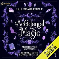 Accidental Magic by Iris Beaglehole