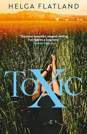 Toxic by Helga Flatland