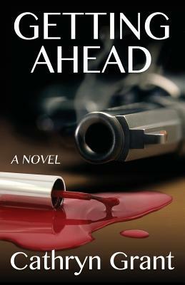 Getting Ahead by Cathryn Grant