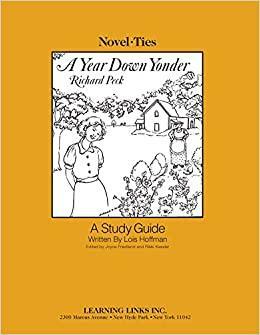 A Year Down Yonder Study Guide by Lois Hoffman, Richard Peck