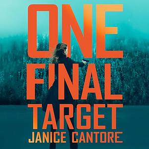 One Final Target by Janice Cantore, Janice Cantore