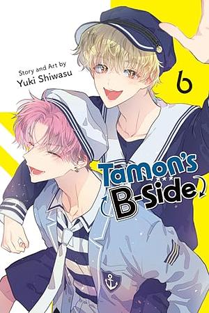 Tamon's B-Side, Vol. 6 by ?? ?? Yuki Shiwasu