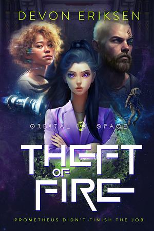 Theft of Fire by Devon Eriksen