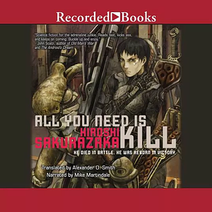 All You Need Is Kill by Hiroshi Sakurazaka