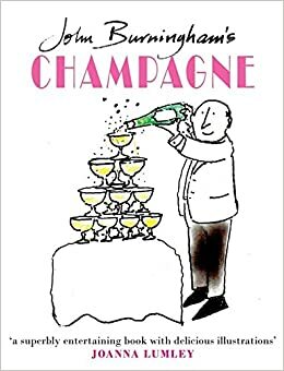 John Burningham's Champagne by John Burningham, Joanna Lumley