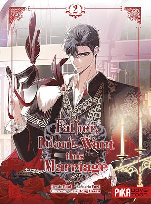 Father I don't want this Marriage 2  by Roal, Heesu Hong, Yuri