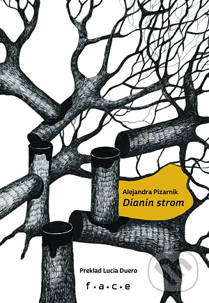 Dianin strom by Alejandra Pizarnik