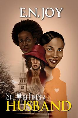 She Who Finds a Husband by E. N. Joy