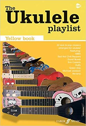 The Ukulele Playlist: The Yellow Book by Alex Davis