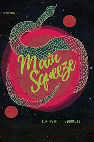 Main Squeeze by Cherry Pickett