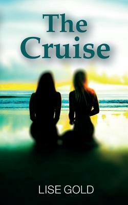 The Cruise by Lise Gold