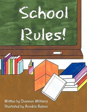School Rules! by Shannon Williams