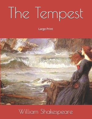 The Tempest: Large Print by William Shakespeare